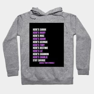 Stay Savage Cast Hoodie